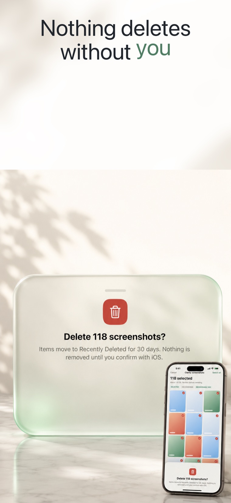 Nothing deleted without your approval